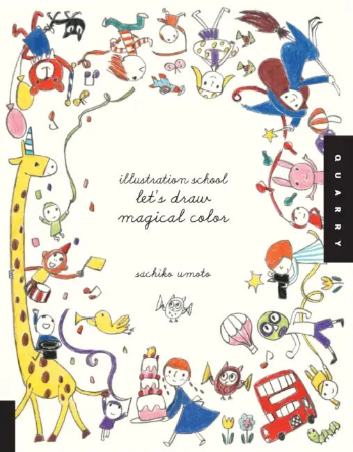 Illustration School: Let's Draw Magical Color by Sachiko Umoto