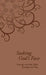 Seeking God's Face: Praying with the Bible Through the Year by Philip F. Reinders