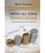With All Your Possessions: Jewish Ethics and Economic Life by Meir Tamari