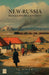 New-Russia: Images from a Journey by I. J. Singer, Joshua A. Fogel