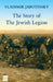 The Story of the Jewish Legion by Vladimir Jabotinsky