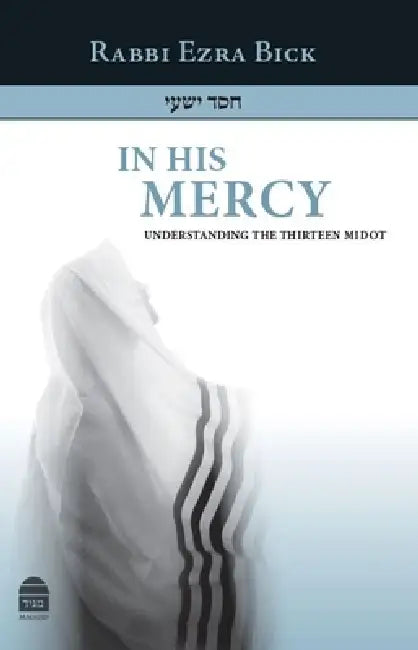 In His Mercy by Ezra Bick