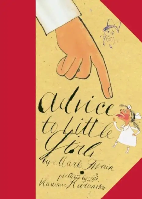 Advice to Little Girls by Vladimir Radunsky