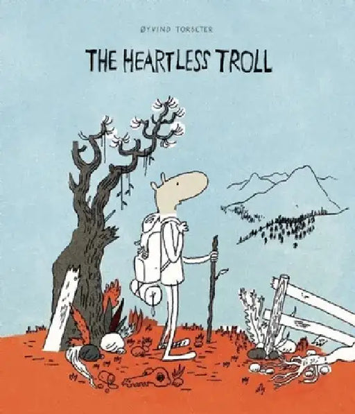 The Heartless Troll by Øyvind Torseter