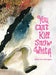 O, to Be Rid of Her: A Retelling of Snow White