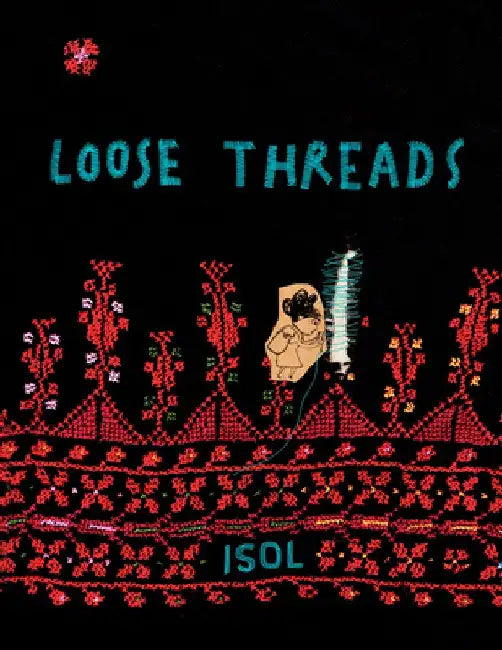 Loose Threads by Isol
