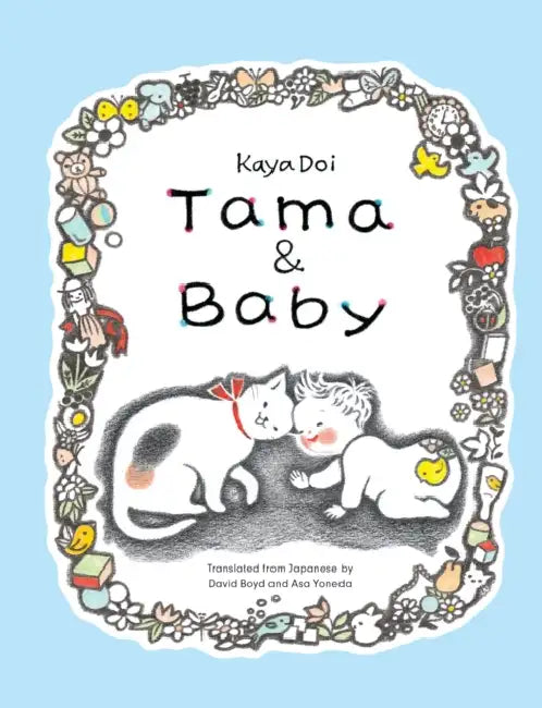 Tama and Baby by Kaya Doi, David Boyd, Asa Yoneda