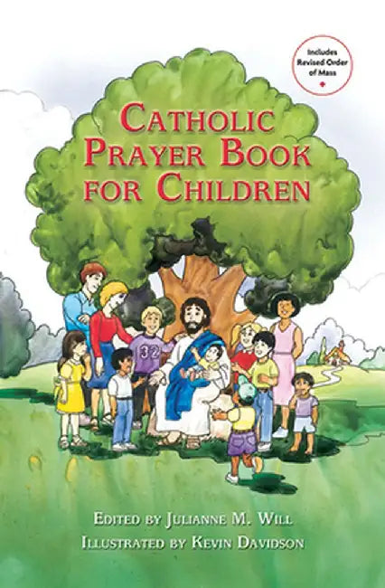 Catholic Prayer Book for Children by Julianne M. Will