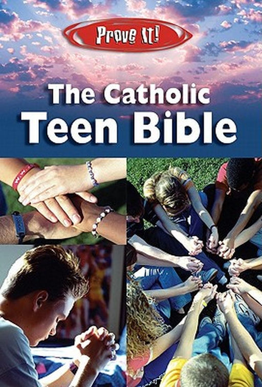 Prove It! Catholic Teen Bible-NABRE by Amy Welborn