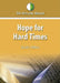 Hope for Hard Times by Scott Hahn