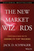 The New Market Wizards: Conversations with America's Top Traders by Jack D. Schwager