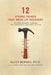 12 Stupid Things That Mess Up Recovery: Avoiding Relapse Through Self-Awareness and Right Action by Allen Berger