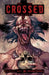 Crossed Volume 9 by Simon Spurrier, Daniel Way, Gabriel Andrade