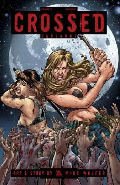 Crossed, Volume 15 by Mike Wolfer