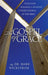 The Gospel of Grace: Tools for Building a Positive Understanding of the Bible by Mark Wickstrom