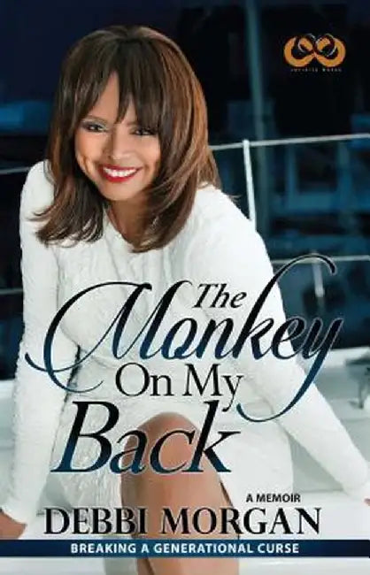 The Monkey on My Back: A Memoir by Debbi Morgan