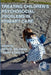 Treating Children's Psychosocial Problems in Primary Care by Beth G. Wildman, Terry Stancin