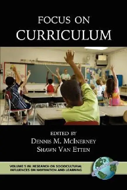 Focus on Curriculum by Dennis M. McInerney, Shawn Van Etten