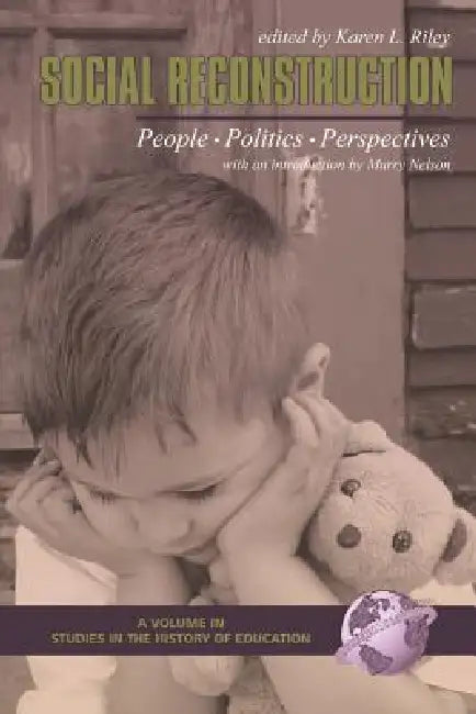 Social Reconstruction: People, Politics, Perspectives (PB) by Karen L. Riley