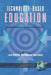 Technology-Based Education: Bringing Researchers and Practitioners Together (PB) by Lisa M. Pytlikzillig, Mary Bodvarsson, Roger Bruning