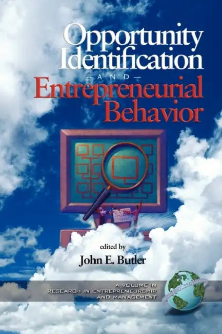 Opportunity Identification and Entrepreneurial Behavior (Hc) by John E. Butler
