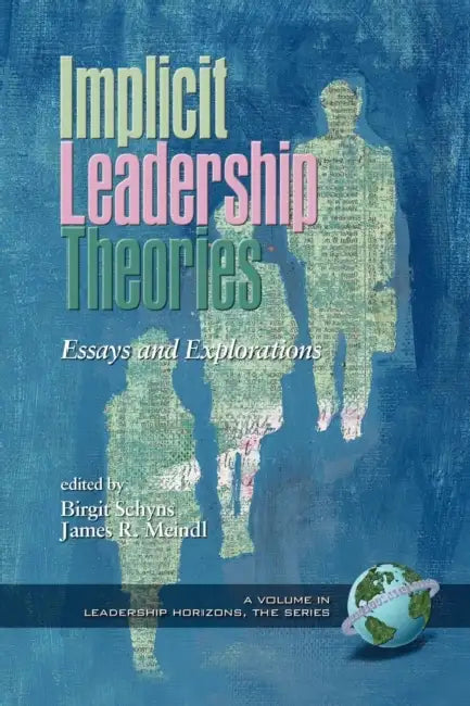 Implicit Leadership Theories: Essays and Explorations (Hc) by Birgit Schyns, James R. Meindl