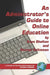 An Administrator's Guide to Online Learning by Kaye Shelton, George Saltsman
