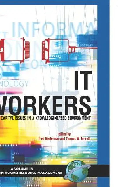 It Workers by Fred Niederman, Thomas W. Ferratt