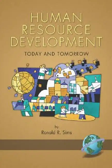 Human Resource Development: Today and Tomorrow (PB) by Ronald R. Sims