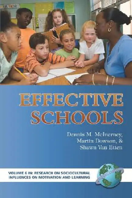 Effective Schools (PB) by Dennis M. McInerney, Martin Dowson, Shawn Van Etten