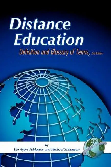 Distance Education by Lee Ayers Schlosser, Michael Simonson
