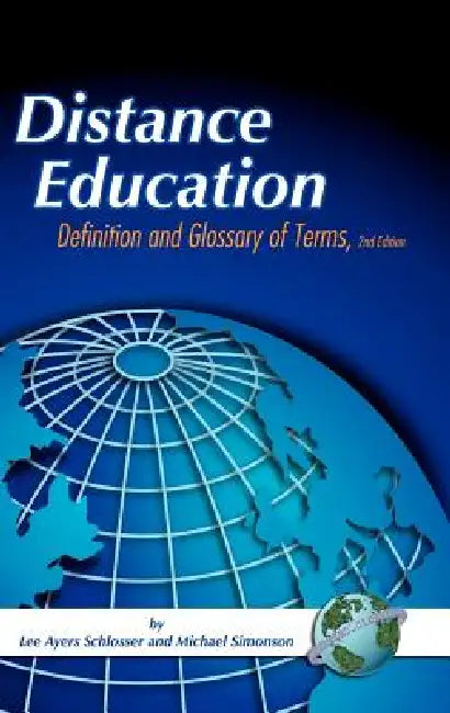 Distance Education by Lee Ayers Schlosser, Michael Simonson