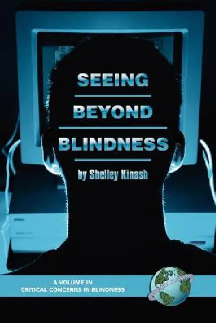 Seeing Beyond Blindness by Shelley Kinash