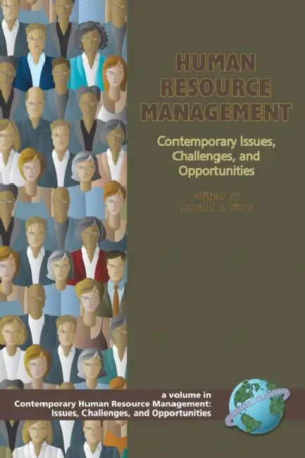 Human Resource Management: Contemporary Issues, Challenges, and Opportunities by Ronald R. Sims
