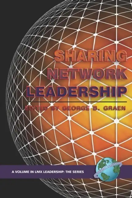 Sharing Network Leadership by George B. Graen