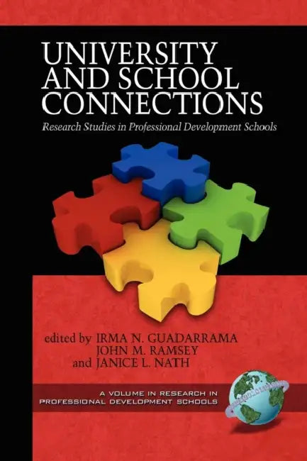 University and School Connections: Research Studies in Professional Development Schools (Hc) by Irma N. Guadarrama, John Ramsey, Janice L. Nath