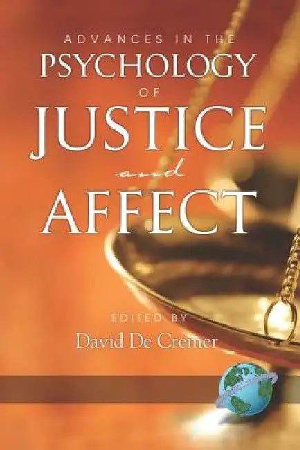 Advances in the Psychology of Justice and Affect (PB) by David De Cremer