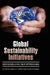 Global Sustainability Initiatives: New Models and New Approaches (Hc) by James a. F. Stoner, Charles Wankel