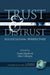 Trust and Distrust: Sociocultural Perspectives (PB) by Ivana Marková, Alex Gillespie, Jaan Valsiner