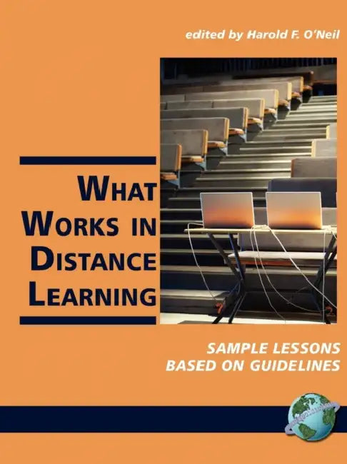 What Works in Distance Learning: Sample Lessons Based on Guidelines (PB) by Harold F. O'Neil