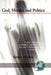 God, Money, and Politics: English Attitudes to Blindness and Touch, from the Enlightenment to Integration (Hc) by Simon Hayhoe