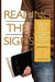 Reading the Signs: Using Case Studies to Discuss Student Life Issues at Catholic Colleges and Universities in the United States (Hc) by Sandra M. Estanek, Robert S. Meyer, Laura a. Wankel