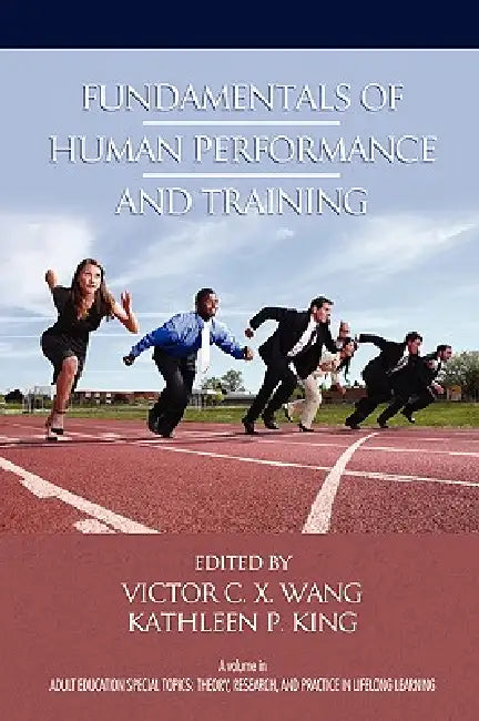 Fundamentals of Human Performance and Training (PB) by Victor C. X. Wang, Kathleen P. King