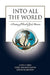 Into All the World by Lester A. Crose, Cheryl Johnson Barton, Donald D. Johnson
