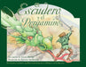 El Escudero Y El Pergamino (the Squire and the Scroll): Un Cuento Sobre Las Recompensas de la Puerza de Corazon = The Squire and the Scroll by Jennie Bishop, Preston McDaniels