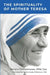 Spirituality of Mother Teresa by Raniero Cantalamessa