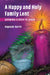 A Happy and Holy Family Lent: Growing Closer to Jesus by Angela Burrin