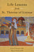 Life Lessons from Therese of Lisieux: Mentoring Our Restless Hearts by Joseph Schmidt