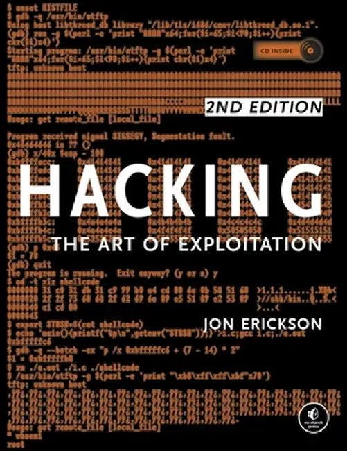 Hacking: The Art of Exploitation [With CDROM] by Jon Erickson