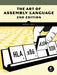 The Art of Assembly Language by Randall Hyde
